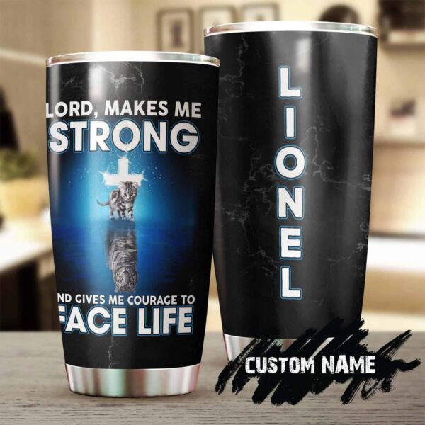 Cat Tiger Lord Make Me Strong Personalized Tumbler Product Photo 1